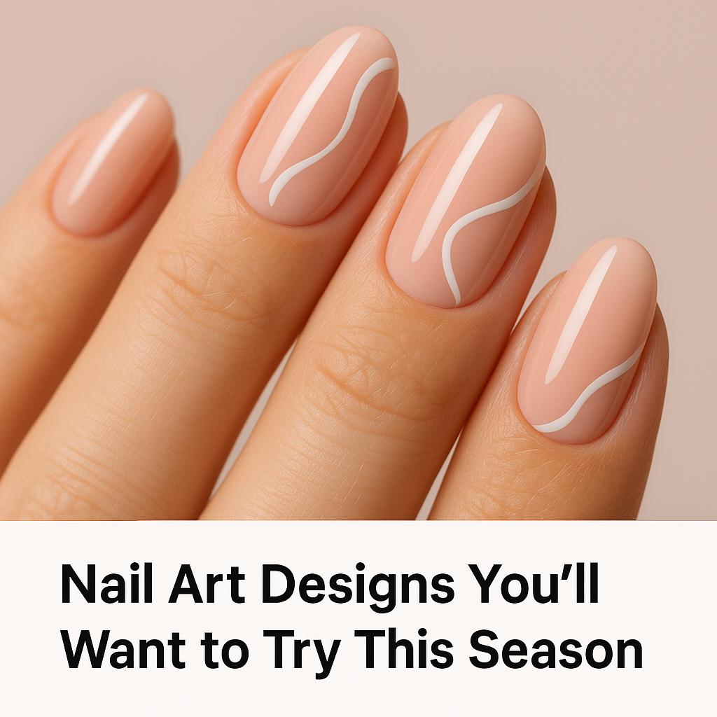 Nail Art Designs You�ll Want to Try This Season